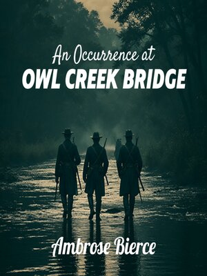 cover image of An Occurrence at Owl Creek Bridge